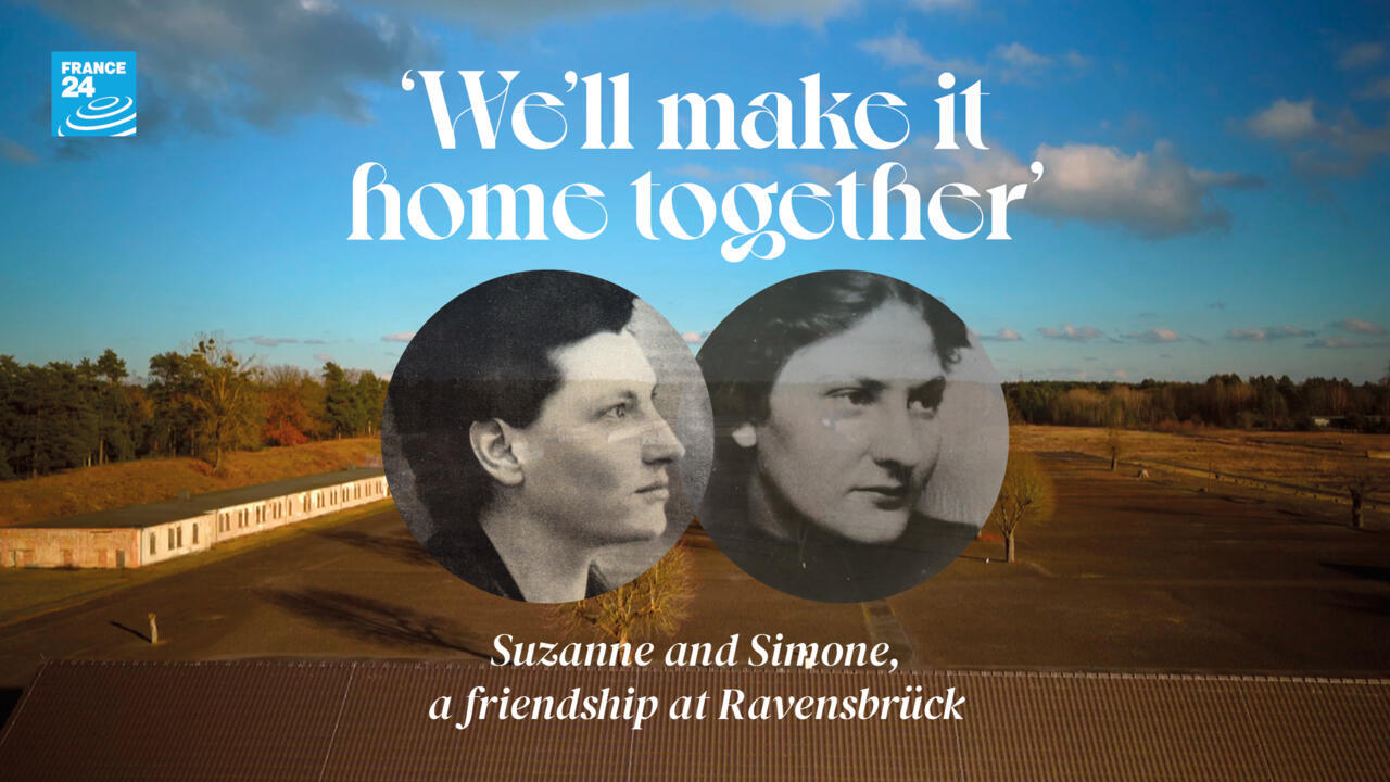 The story of how Suzanne and Simone, two French women deported to Ravensbrück, became lifelong friends.